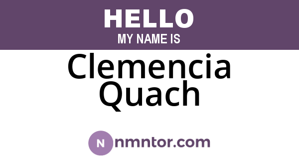 Clemencia Quach