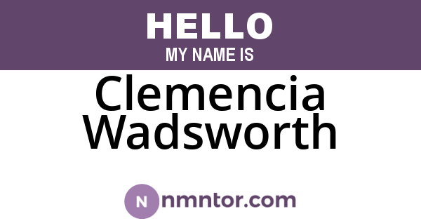 Clemencia Wadsworth