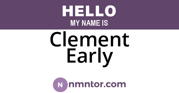 Clement Early