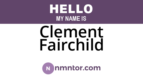 Clement Fairchild