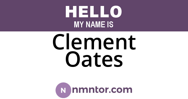 Clement Oates