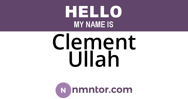 Clement Ullah