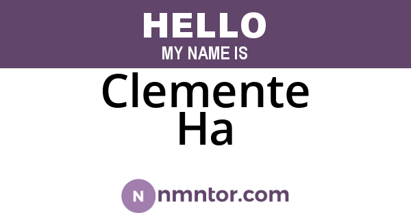 Clemente Ha