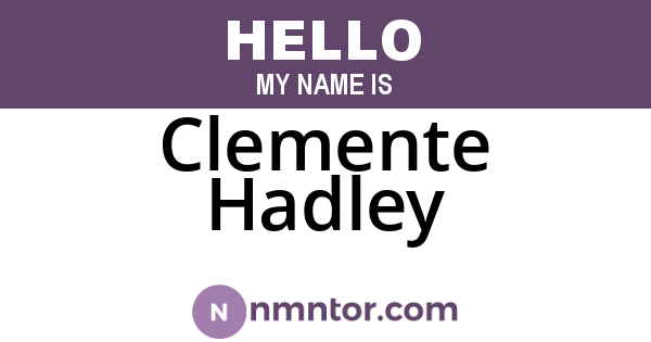 Clemente Hadley