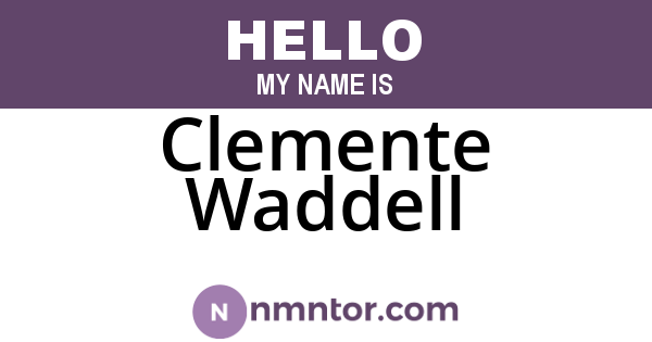 Clemente Waddell