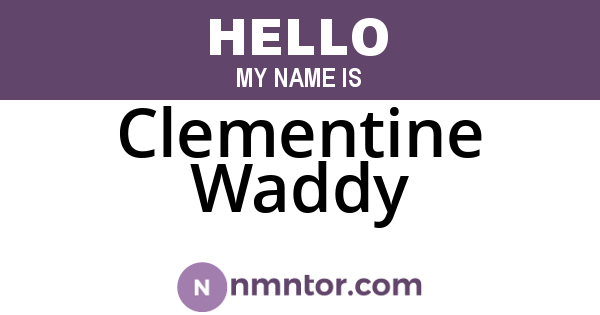 Clementine Waddy