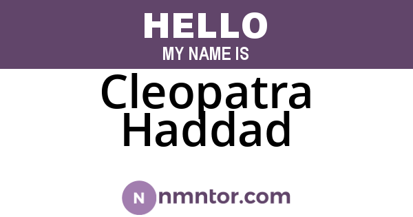 Cleopatra Haddad