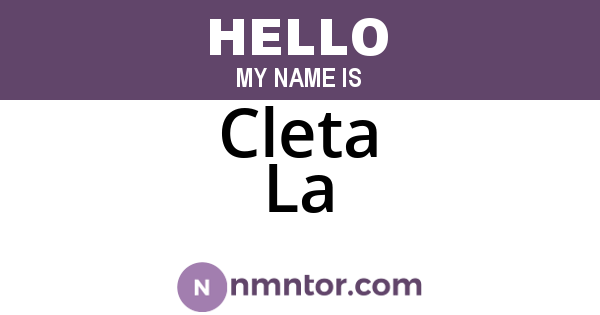 Cleta La