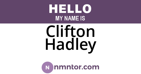 Clifton Hadley
