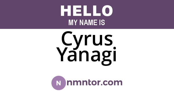 Cyrus Yanagi