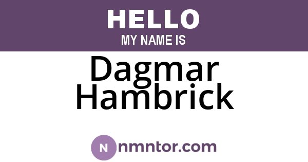 Dagmar Hambrick