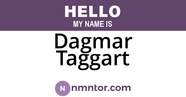 Dagmar Taggart
