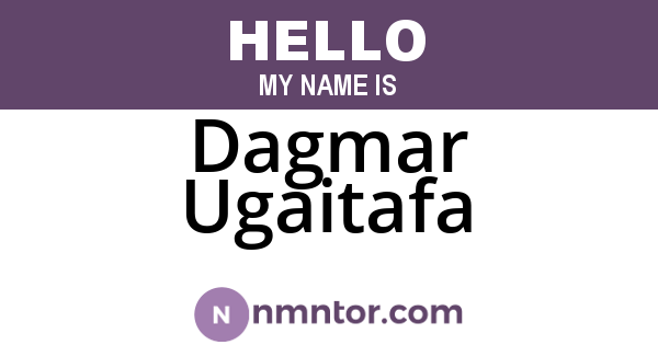 Dagmar Ugaitafa