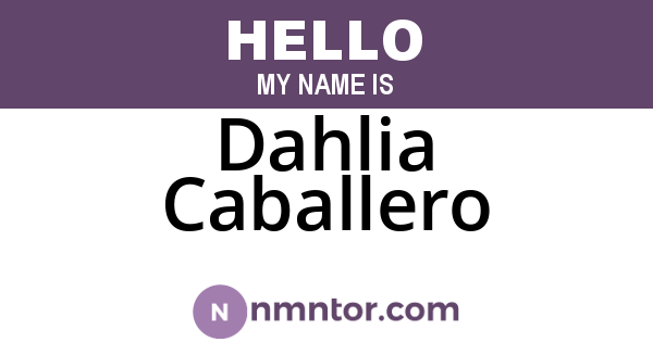 Dahlia Caballero