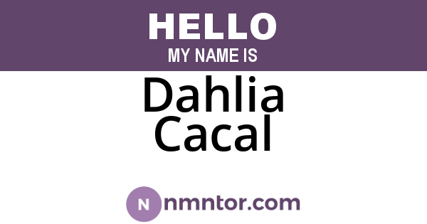 Dahlia Cacal