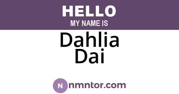 Dahlia Dai