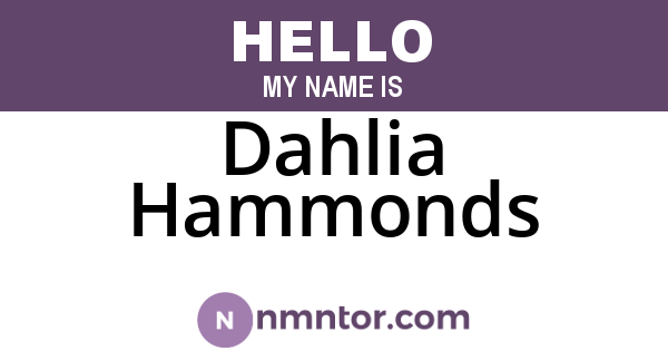 Dahlia Hammonds