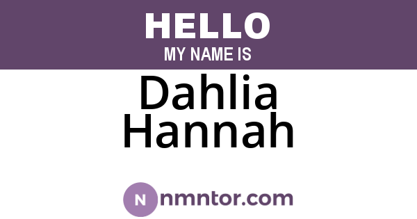 Dahlia Hannah
