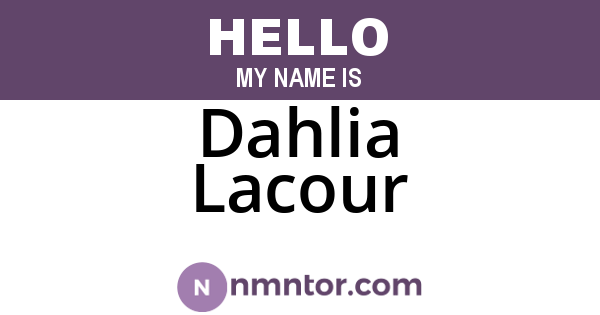Dahlia Lacour