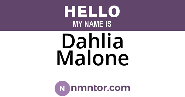 Dahlia Malone