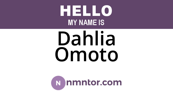 Dahlia Omoto