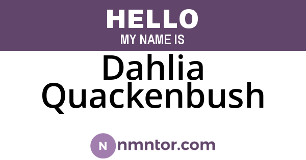 Dahlia Quackenbush