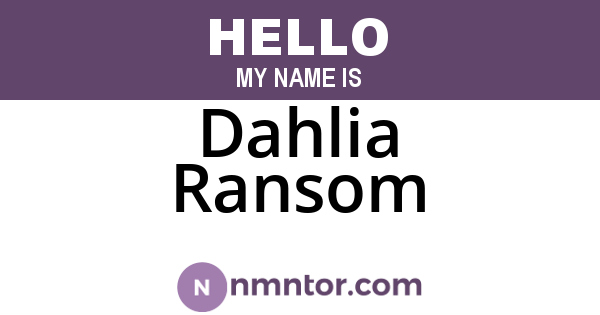 Dahlia Ransom