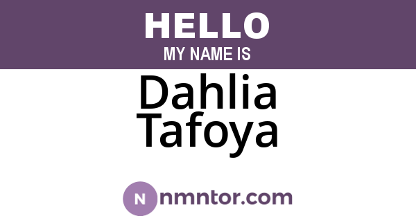 Dahlia Tafoya
