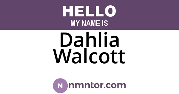 Dahlia Walcott