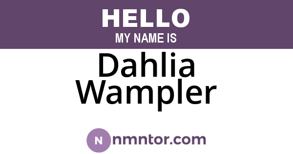 Dahlia Wampler