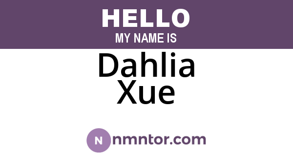 Dahlia Xue