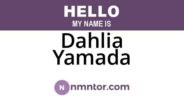 Dahlia Yamada