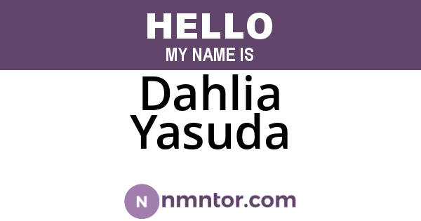 Dahlia Yasuda