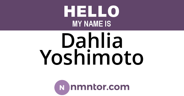 Dahlia Yoshimoto