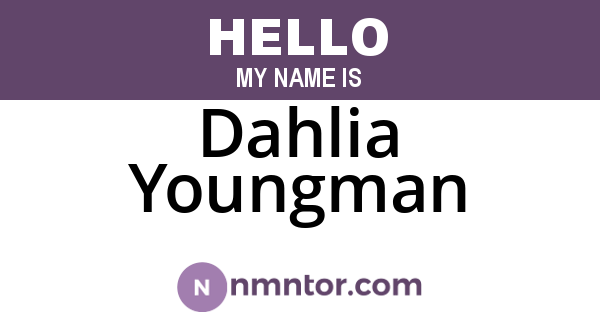 Dahlia Youngman