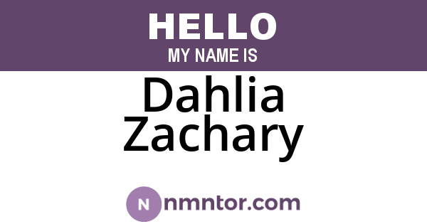 Dahlia Zachary