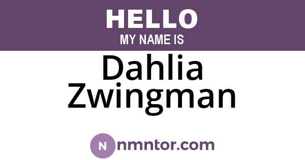 Dahlia Zwingman
