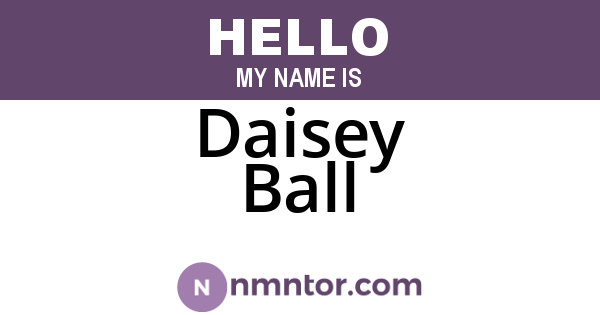 Daisey Ball