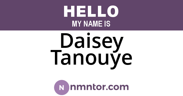 Daisey Tanouye