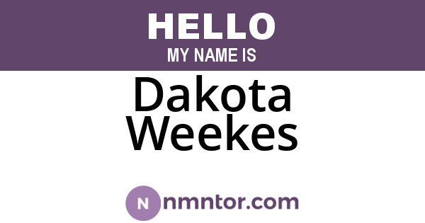 Dakota Weekes