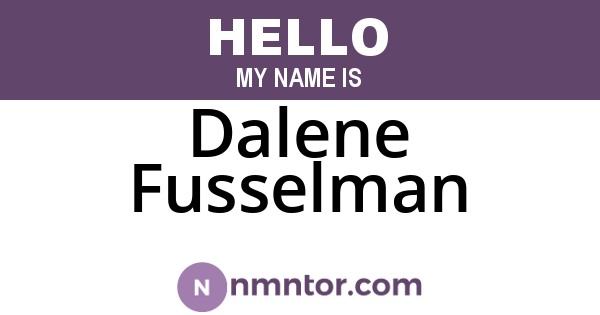 Dalene Fusselman