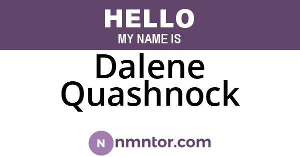 Dalene Quashnock