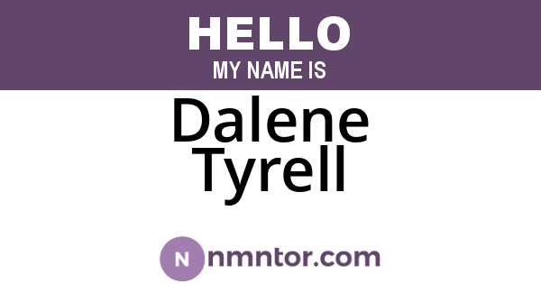 Dalene Tyrell
