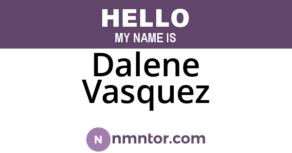 Dalene Vasquez