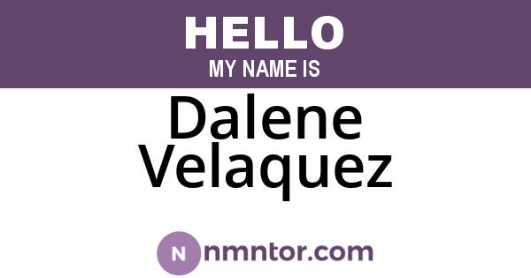 Dalene Velaquez