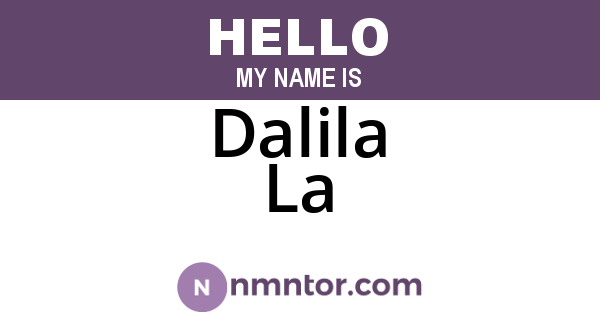 Dalila La