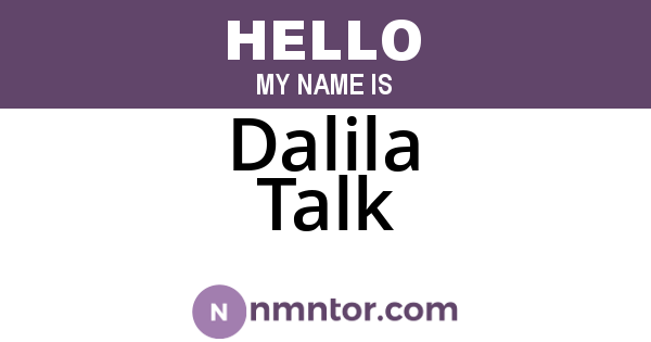 Dalila Talk
