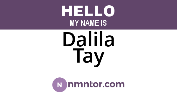 Dalila Tay