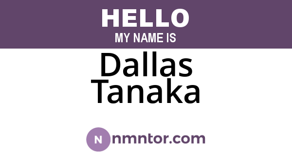 Dallas Tanaka