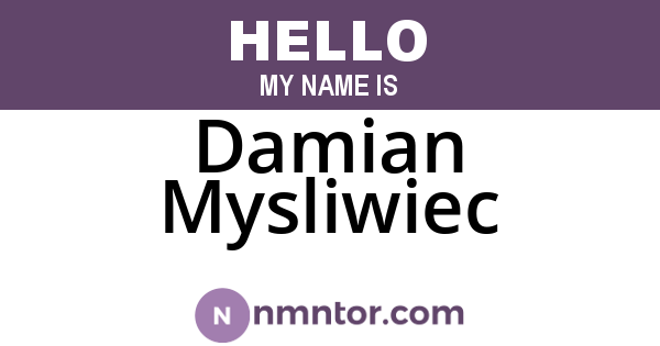 Damian Mysliwiec